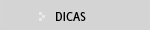 Dicas